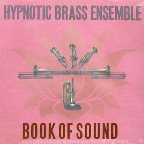 

CD HYPNOTIC BRASS ENSEMBLE - Book Of Sound HJRCD74 Honest Jons 2017 UK Jazz