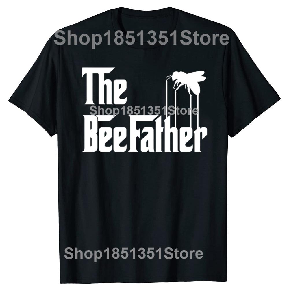 Funny Bee The BeeFather T Shirt Beekeeping Beekeeper Graphic Cotton Streetwear Short Sleeve Gifts Bee Lover Tshirt Men