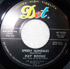 

7inch Record PAT BOONE - Speedy Gonzales 4516368 Dot Records 1962 US Pop Used