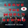 Leave the World Behind by Rumaan Alam Paperback Book 9781526672056