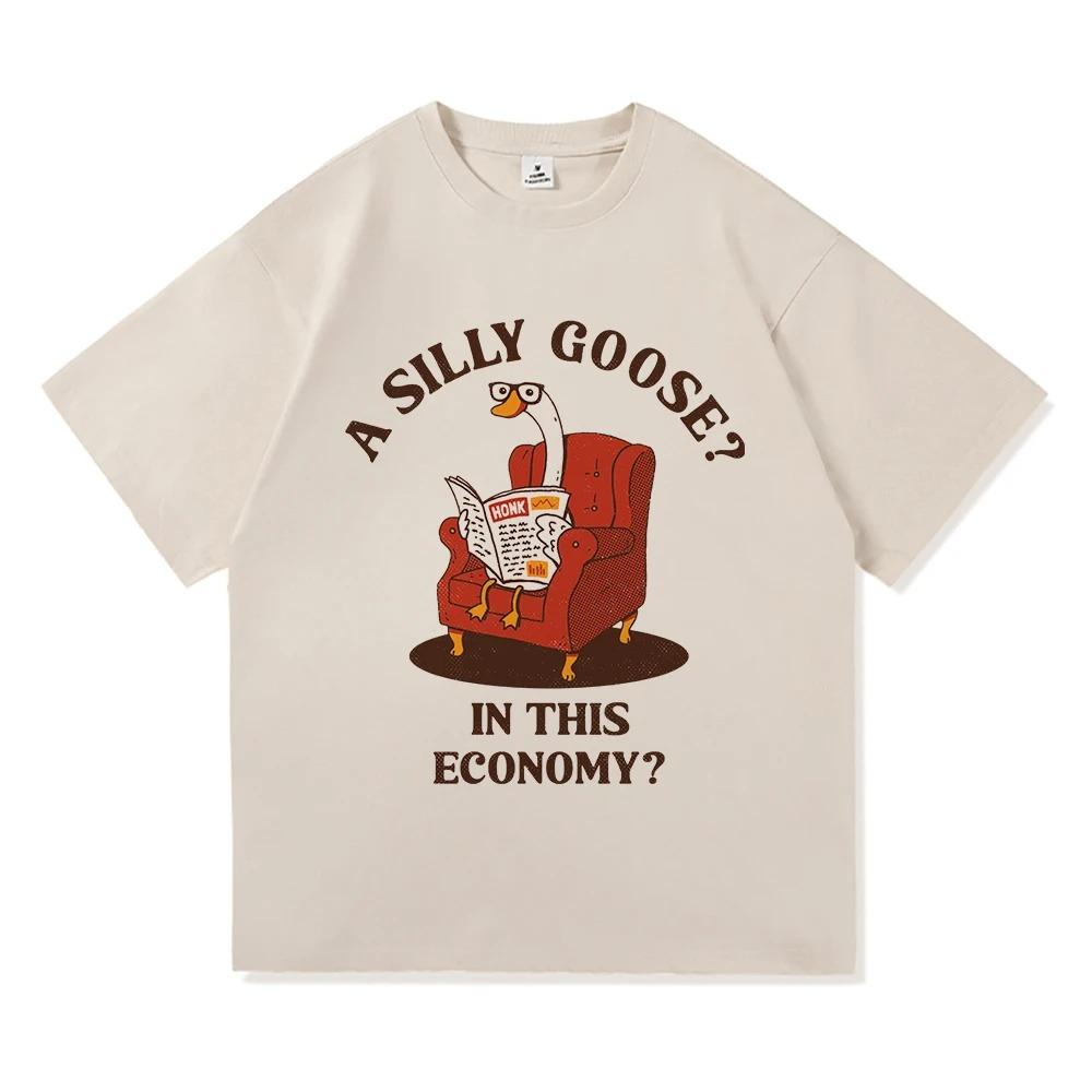 Silly Goose Funny Meme TShirt Harajuku Vintage Style Unisex Cotton Graphic Tee Daily Wear Comfortable Women And Men Tshirts