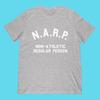 NARP Non-Athletic Regular Person T-Shirt
