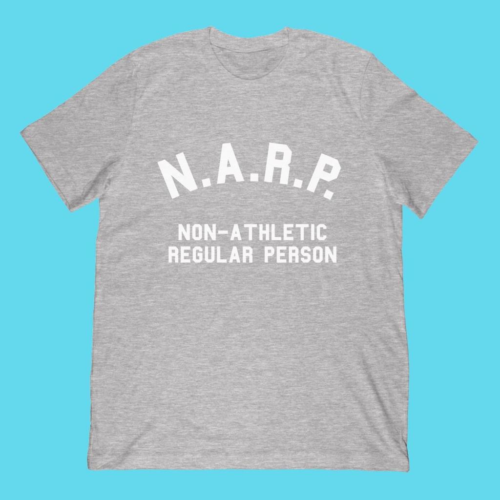 NARP Non-Athletic Regular Person T-Shirt