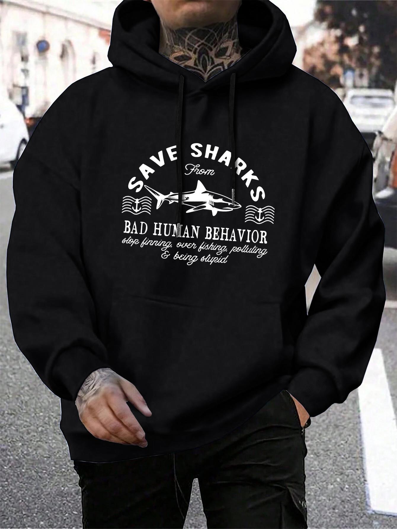 

Preventing Human Bad Behavior Save Sharks Printing Men Hoodies Multicolor Loose Hoody Autumn Fleece Streetwear Pocket Unisex Top 2XL