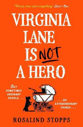 Virginia Lane is Not a Hero by Rosalind Stopps Paperback Book 9780008599478