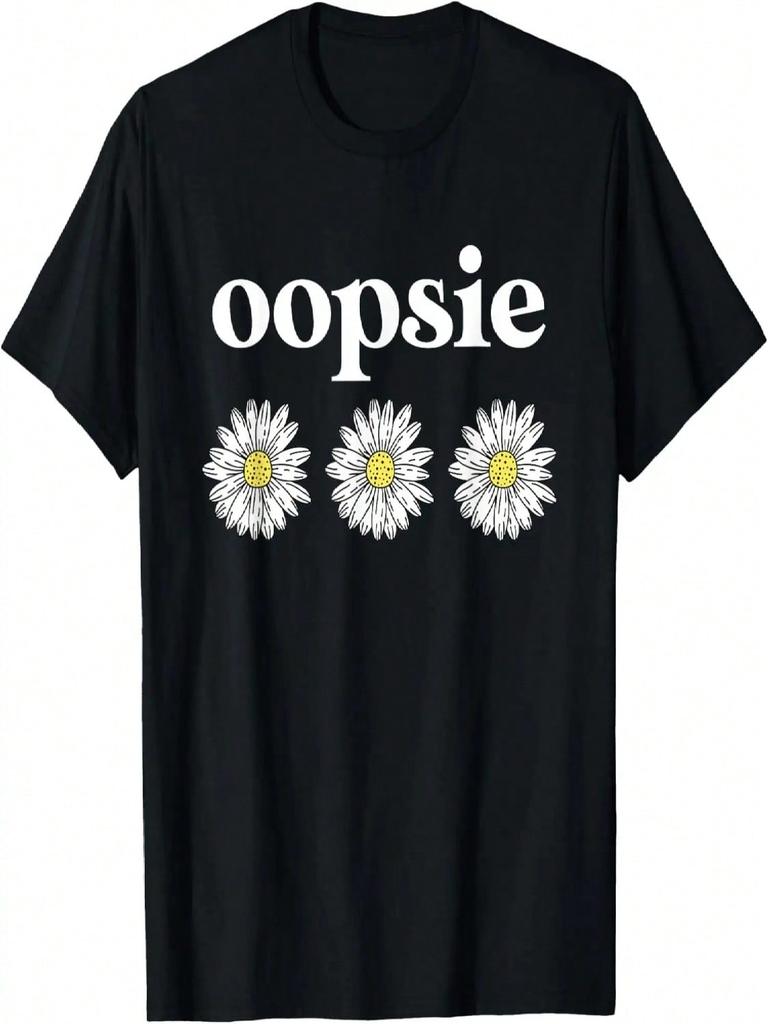Oopsie Daisy Cute Daisy Spring Flower Graphic T-Shirt
