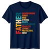 Father Hardworking Funny Wise Strong Unisexs TShirt Fatherhood Fathers Day Gift