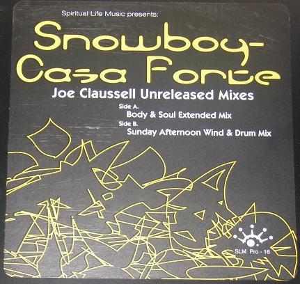 

12inch Record SNOWBOY - Casa Forte SLMPRO16 Spiritual Life 2000 US Dance & Electronica Used