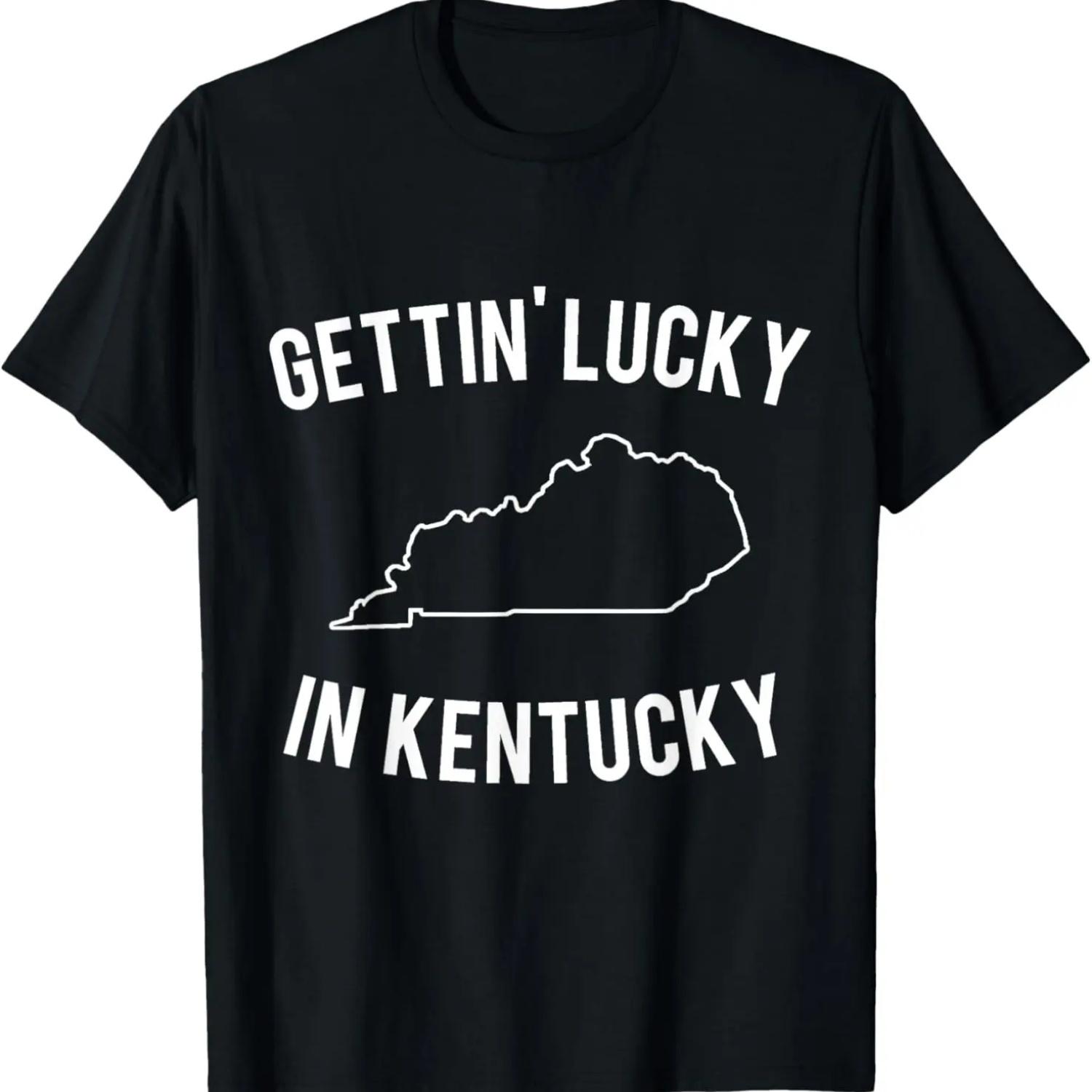 Gettin  Lucky in Kentucky T-Shirt T-Shirt S