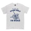 Retro Funny Raccoon I'm Worse Graphic Shirt, Funny I'm Not Like Other Girls Tee