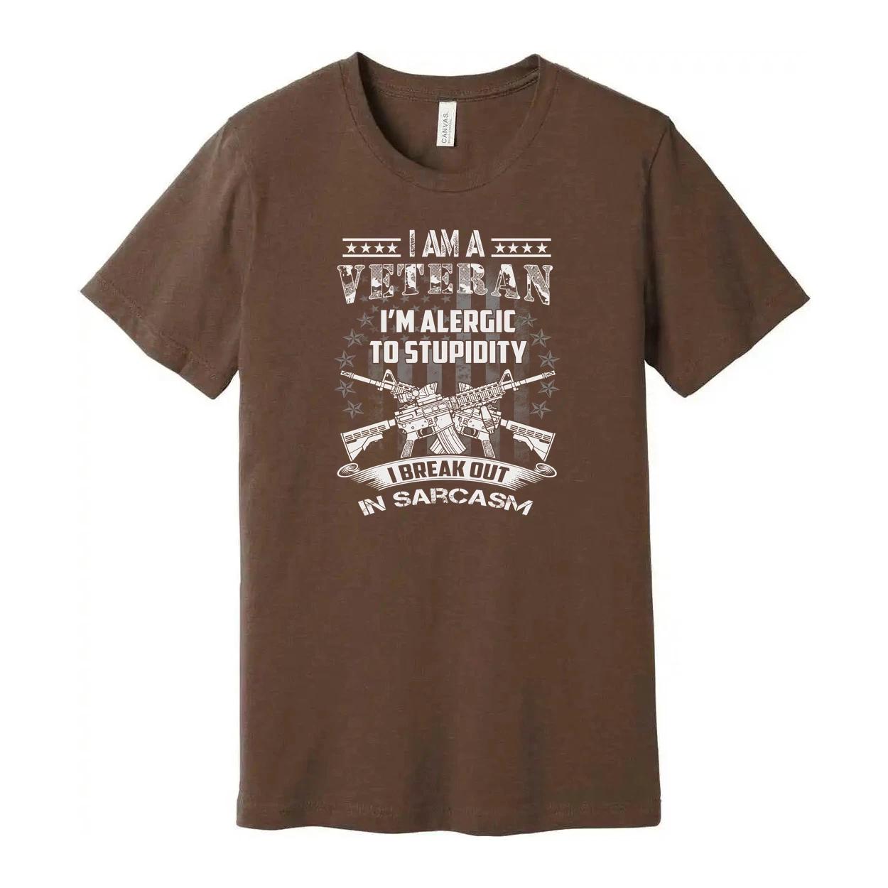 Veteran Unisex Graphic Tee I Am A Veteran I Am Allergic To Stupidity I Break Out M