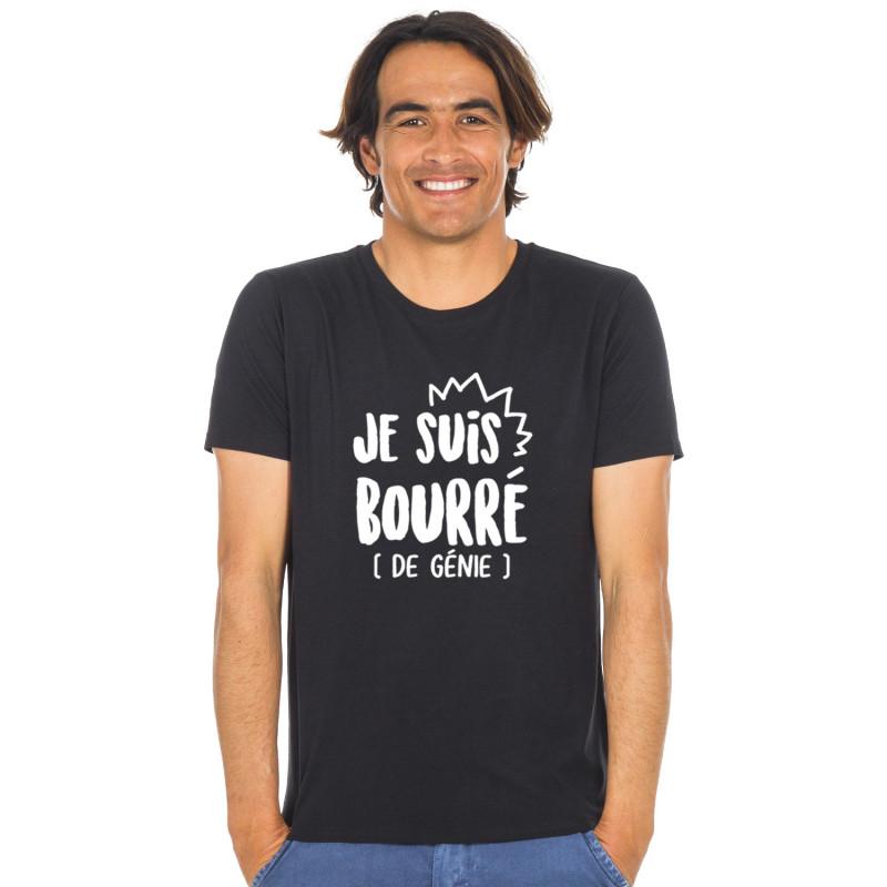 T-shirt Homme - JE SUIS BOURRÉ (DE GÉNIE)