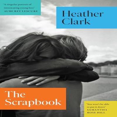 The Scrapbook by Heather Clark Hardback Book 9781787335424