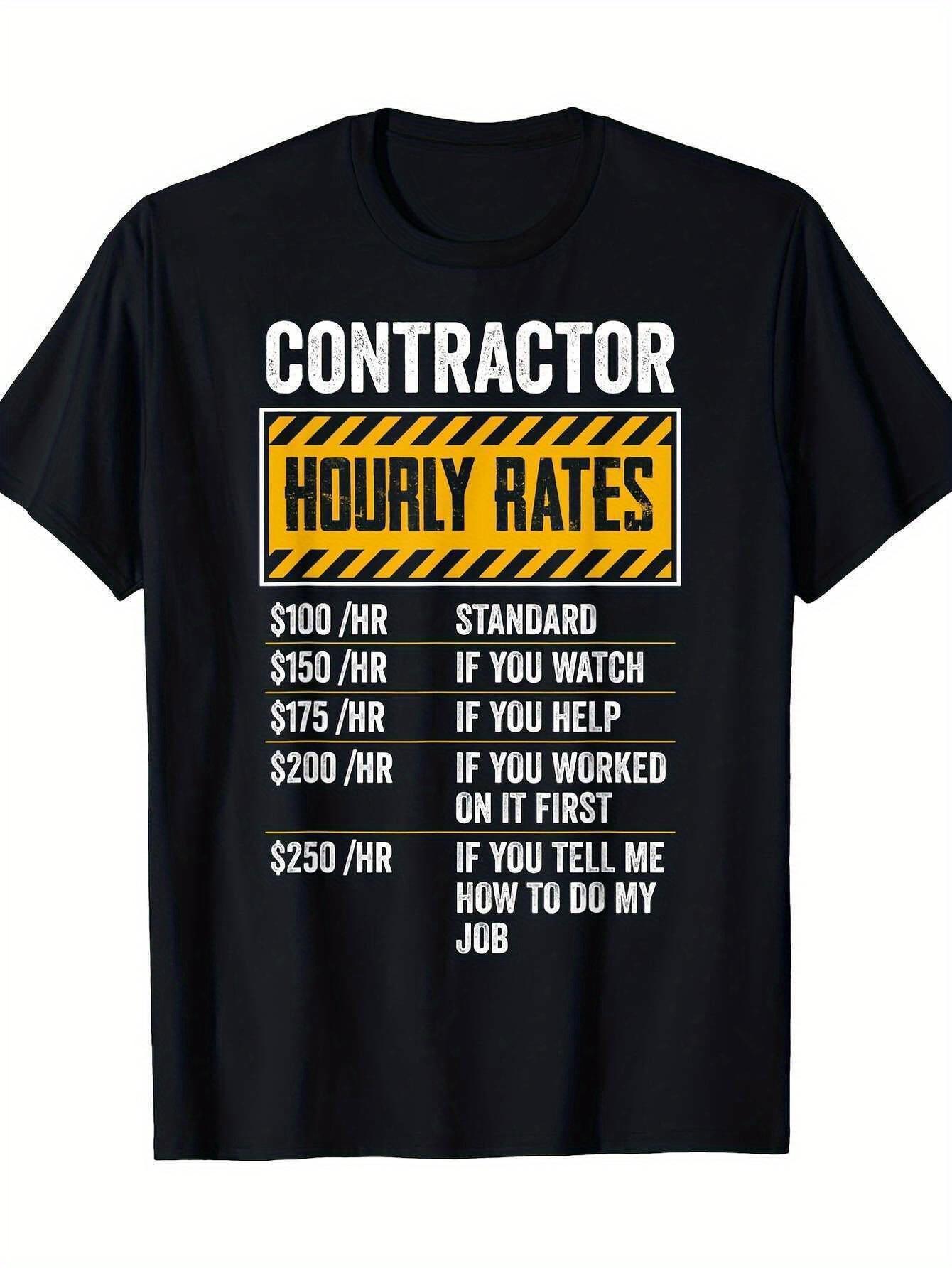 Funny Contractor Hourly Rate Prank T-Shirt- Humorous Mechanic Salary Gift S