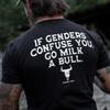 If Genders Confuse You Go Milk A Bull On Back Men's T-shirt Back Print T-shirt F