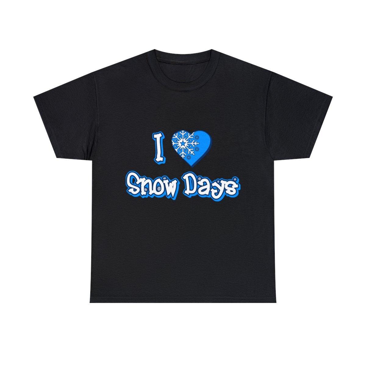 I Love Snow Days Graphic Tee Shirt, S-5XL XXXXL