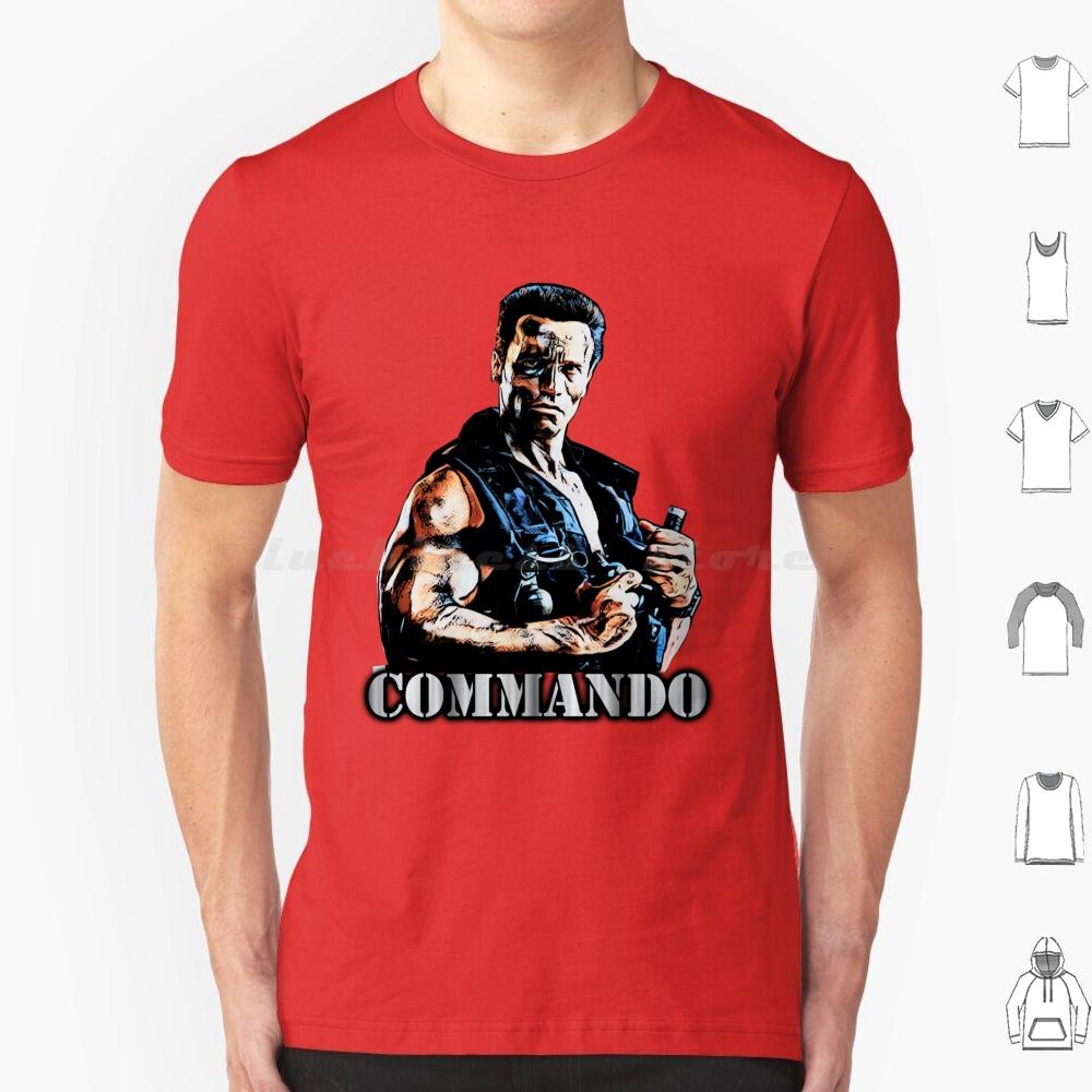 Commando T Shirt Cotton Men Women DIY Print Commando Movies Popular A Beverly Hills Cop See You At The Party Richter Terminator