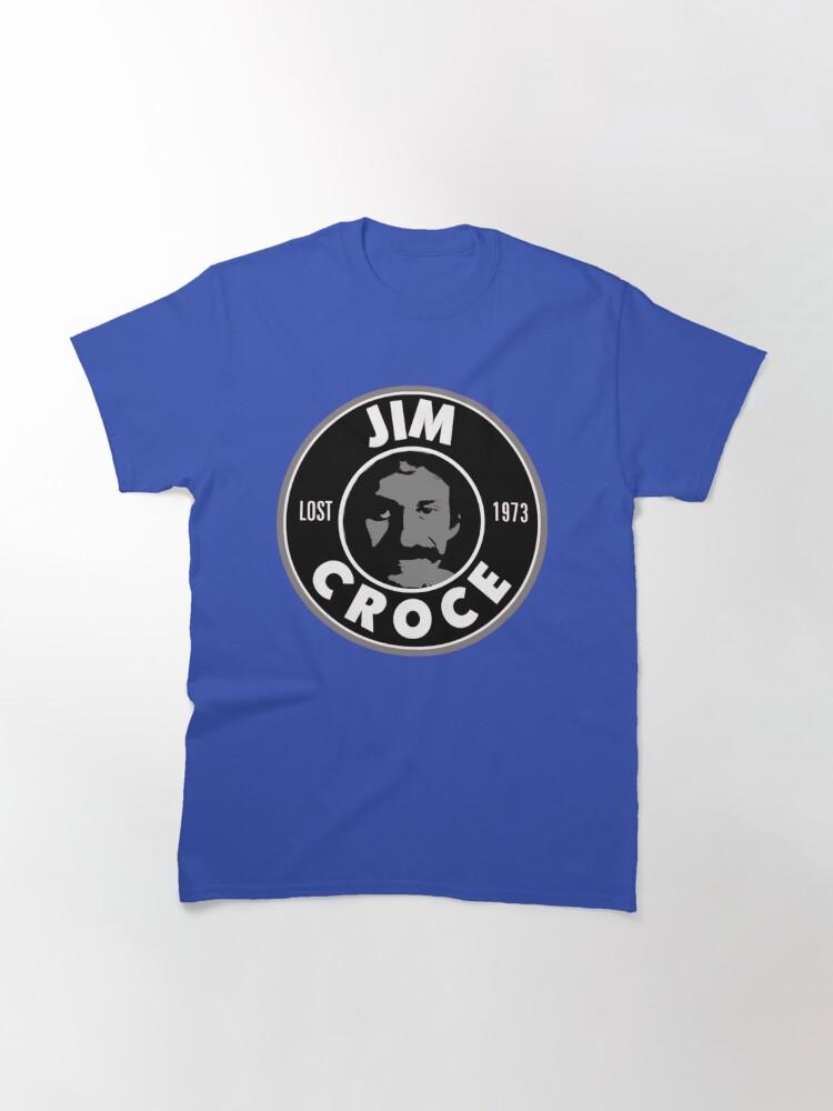 Jim Croce Don_t Mess arround with Jim Classic T-Shirt