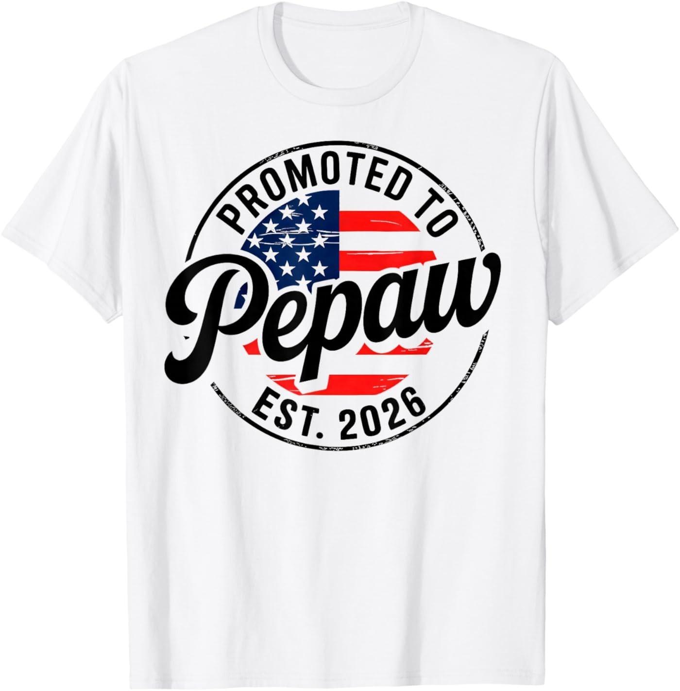 Promoted to Pepaw EST 2026 USA Flag Funny Soon to Be Pepaw T-Shirt S
