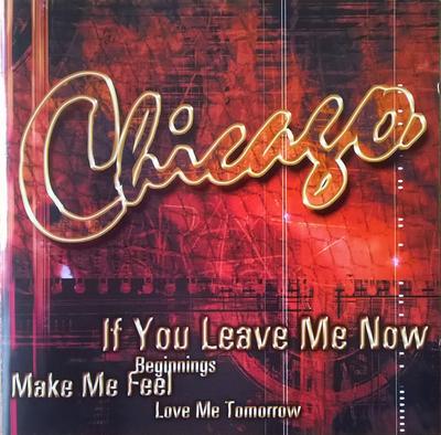 CD CHICAGO - If You Leave Me Now 3318 Universe 2001 Germany Rock Used