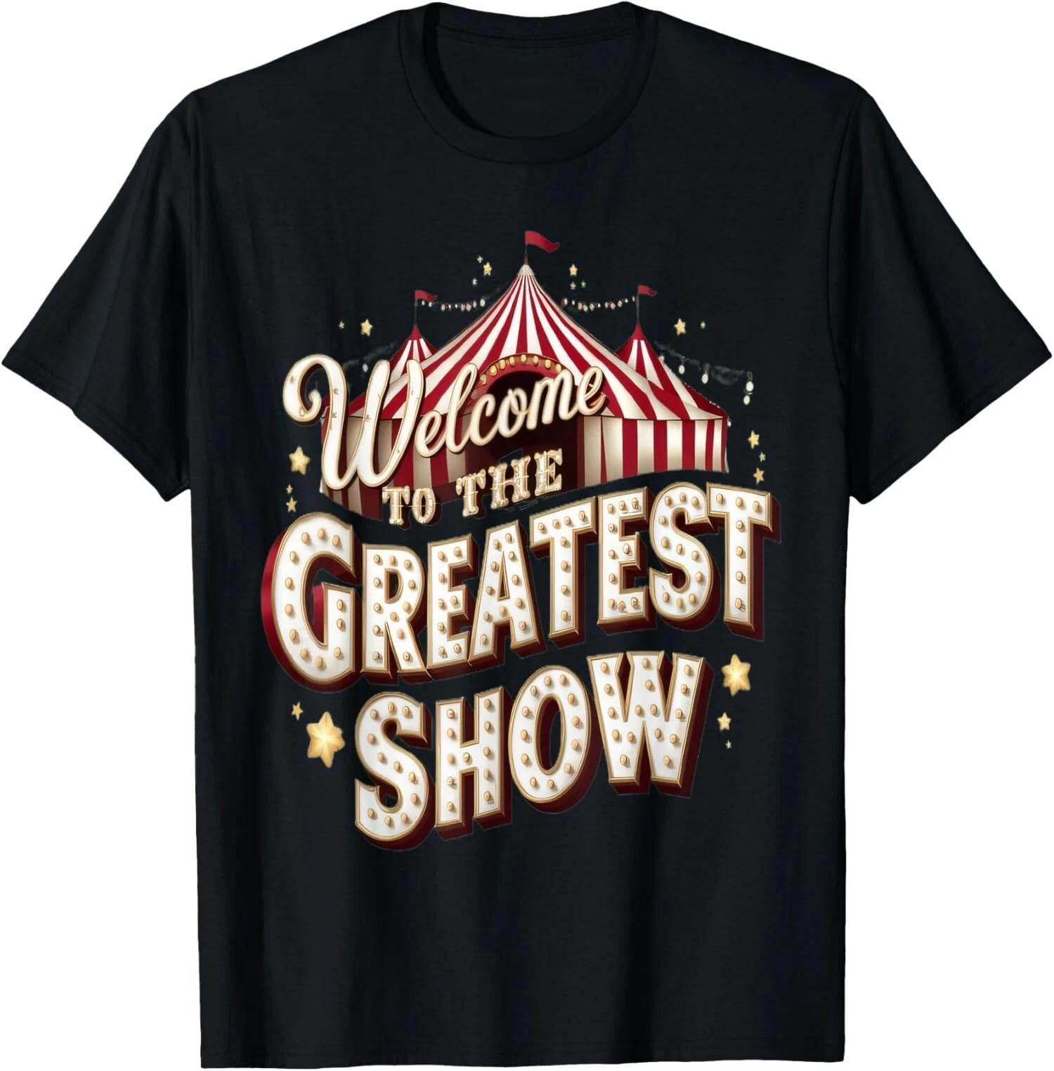 NEW LIMITED Welcome To The Greatest Show Circus Party Clown T-Shirt XXXXL