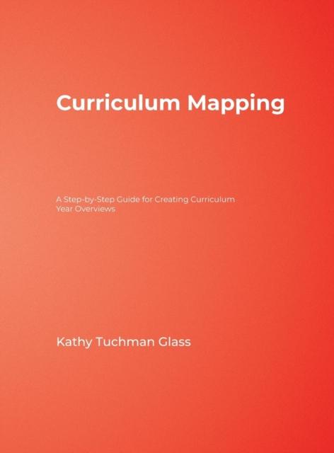 The Curriculum Mapping : A Step-by-Step Guide for Creating Curriculum Year Overviews Book
