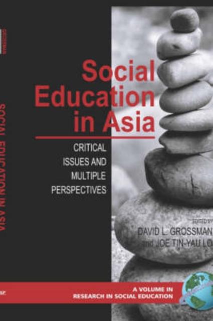 The Social Education In the Asia : Critical Issues and Multiple Perspectives Book