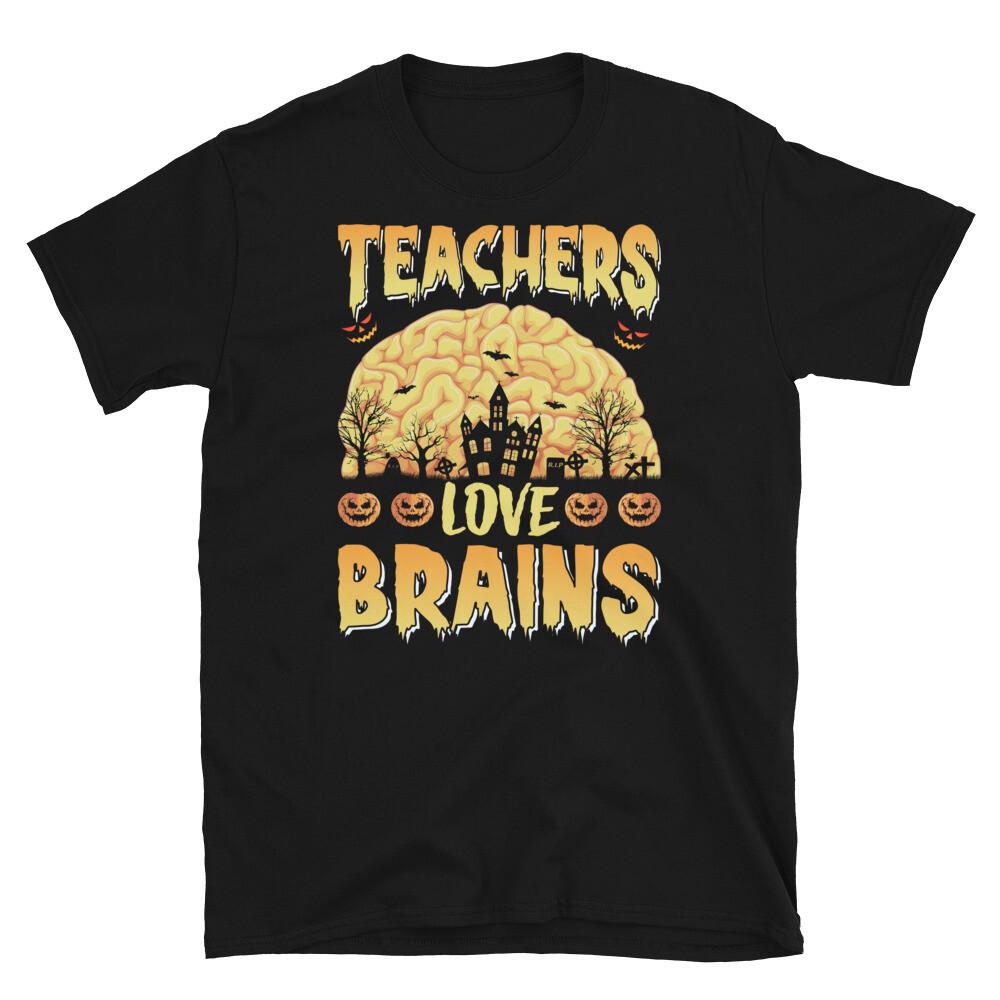 

Teachers Love Brains Halloween Zombies Short-Sleeve Unisex T-Shirt L