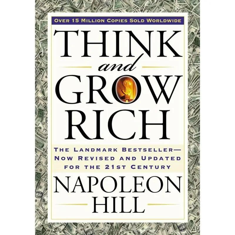 Think and Grow Rich: The Landmark Bestseller Now Revised and Updated for the 21st Century (Think and Grow Rich Series) Paperback – January 1, 2005