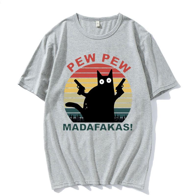 Pew Pew Madafakas Cute Cat Funny Cats Lovers Meme Tee Shirt Men Women Harajuku Clothing Tshirt Fashion Aesthetic Cotton T Shirt