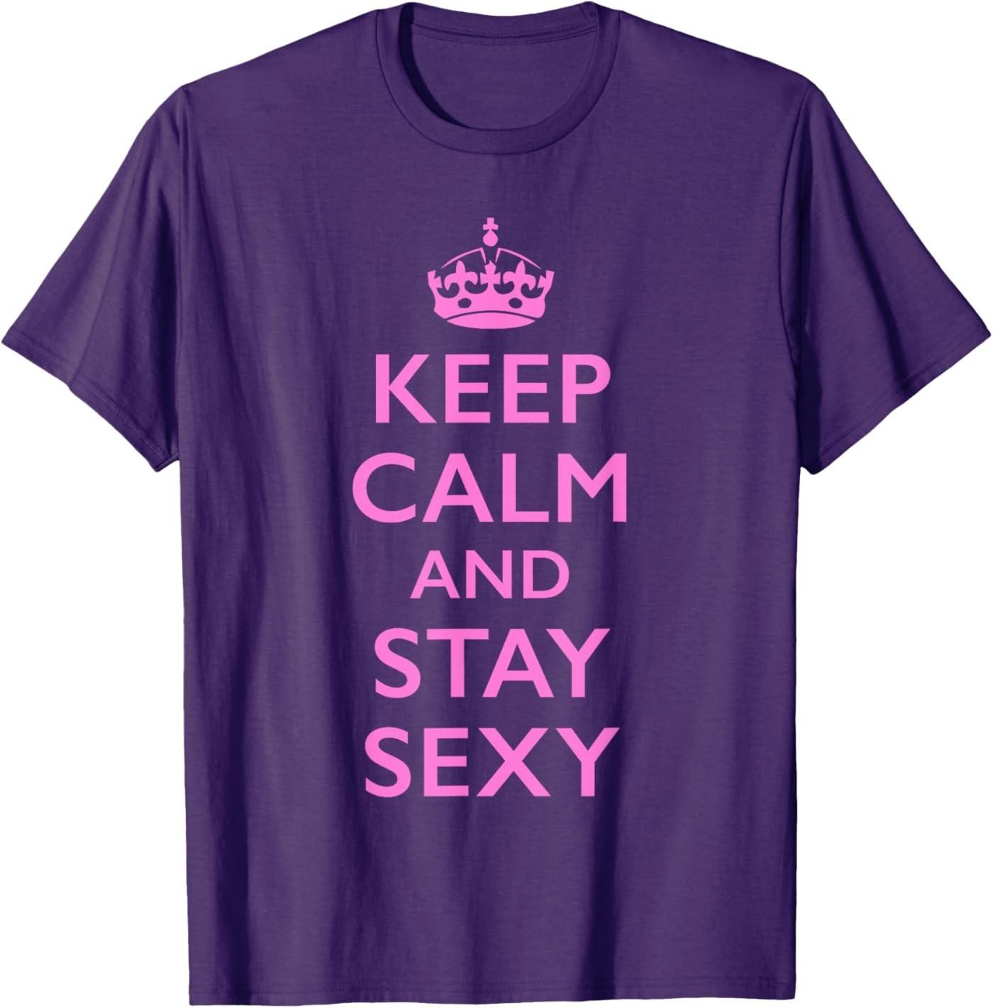 Keep Calm and Stay Sexy Pink T-Shirt S разноцветный