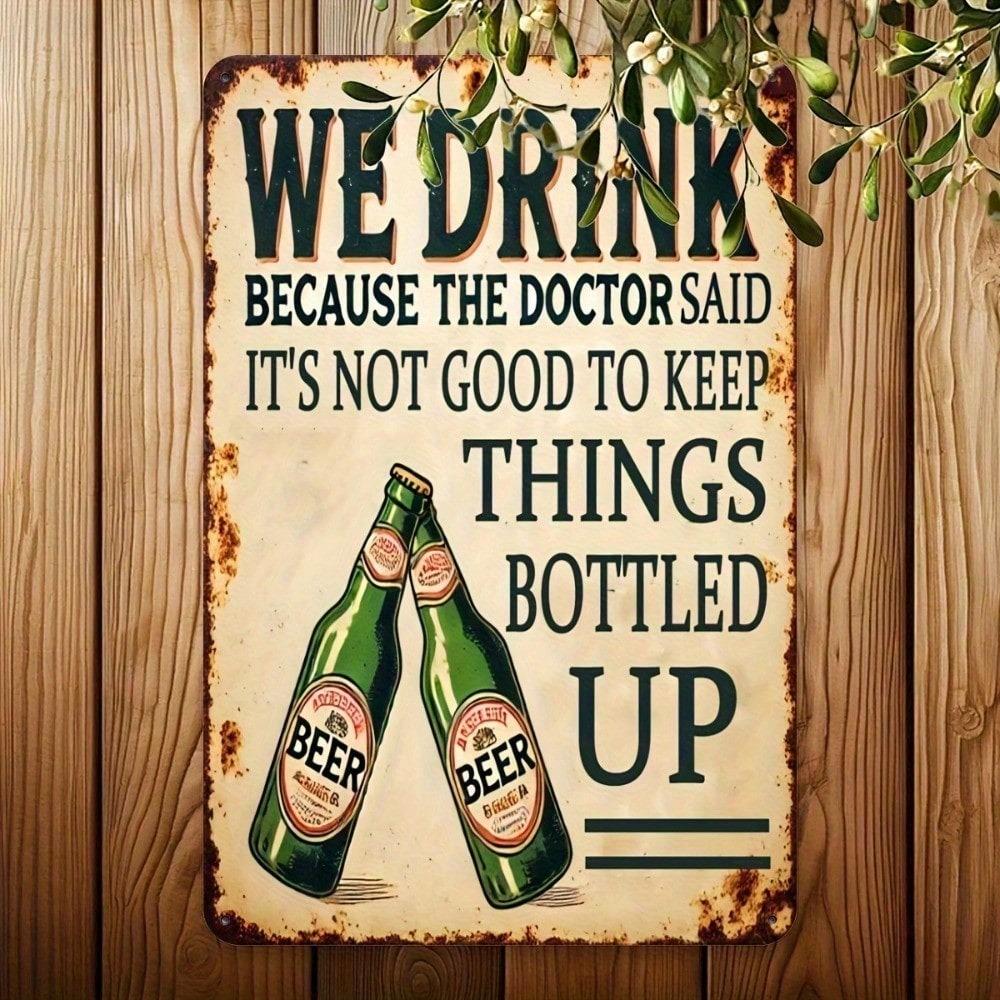 Vintage Beer Metal Sign - Doctor Quote Wall Decor, Durable Aluminum