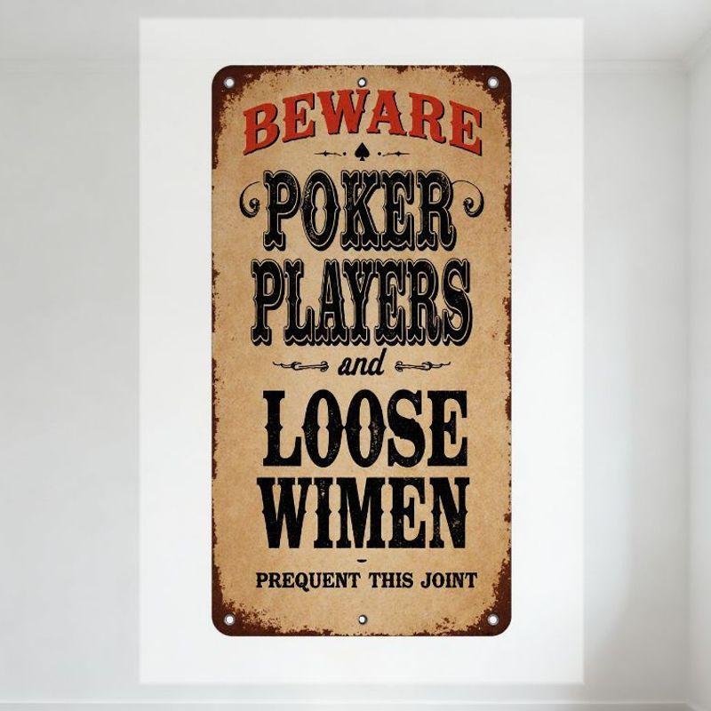 

Vintage Beige Distressed Metal Tin Sign BEWARE POKER PLAYERS Loose Wimen Frequent This Joint Retro Wall Decor for Bar Man Cave 20x30cm（7.8x11.8inch）