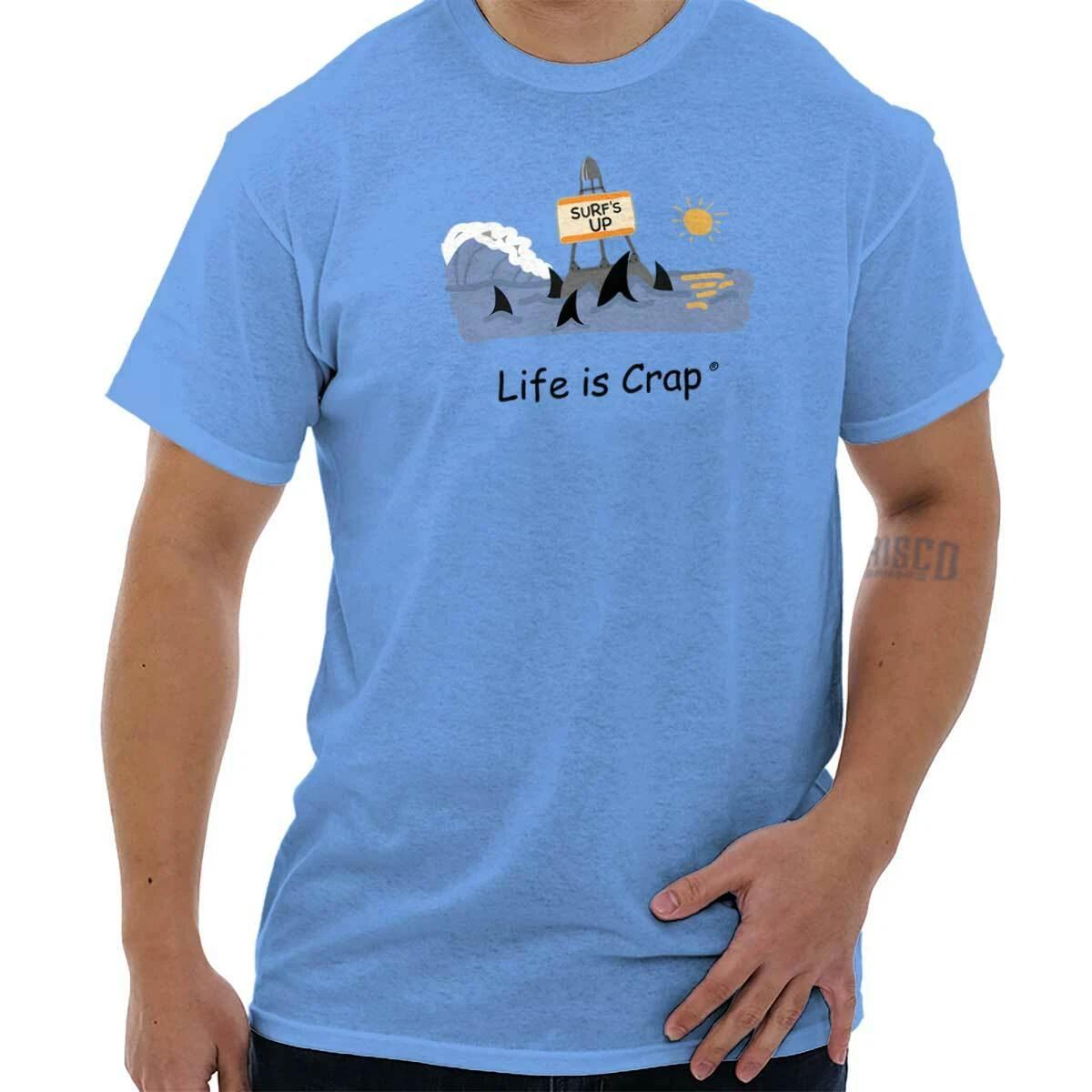 Life is Crap Surfer Beach Vacation Gift Womens or Mens Crewneck T Shirt Tee XS