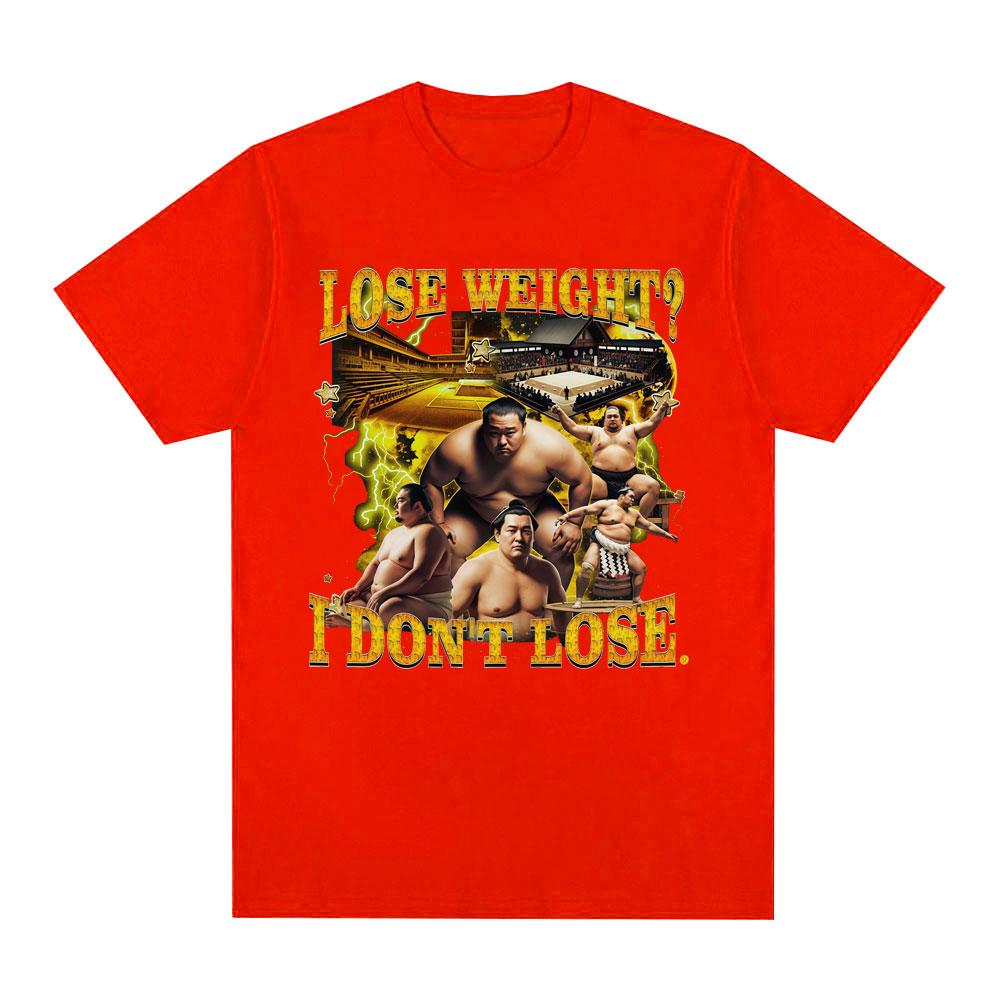 Lose Weight I Dont Lose Funny Sumo Meme Graphic T Shirts Unisex Women Casual Cotton Comfort Fashion Oversized Short Sleeve Tshirt S