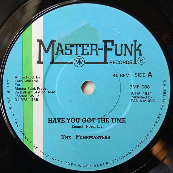 

7inch Record FUNK MASTERS Have You Got The Time 7MF008 Master Funk Rec 1984 UK SoulFunk Used