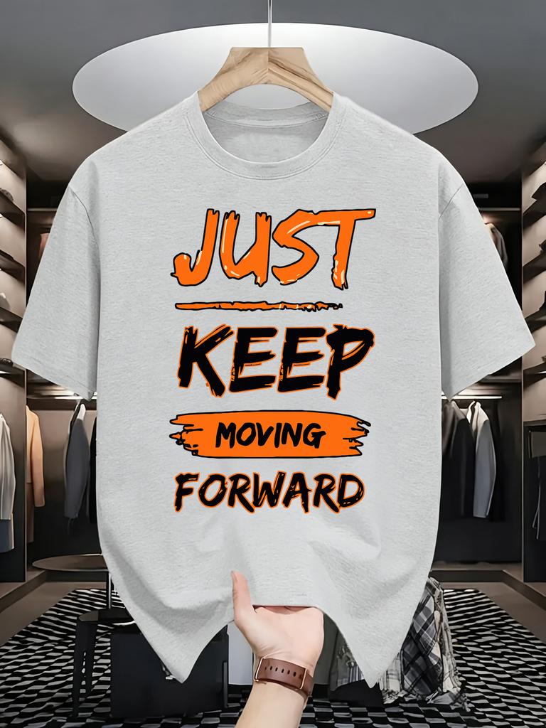 Just Keep Moving Forward Design Tshirts Unisex Summer Cotton Oneck Tee Allmatch Casual Top Loose Fashion Unisex Retro Clothing