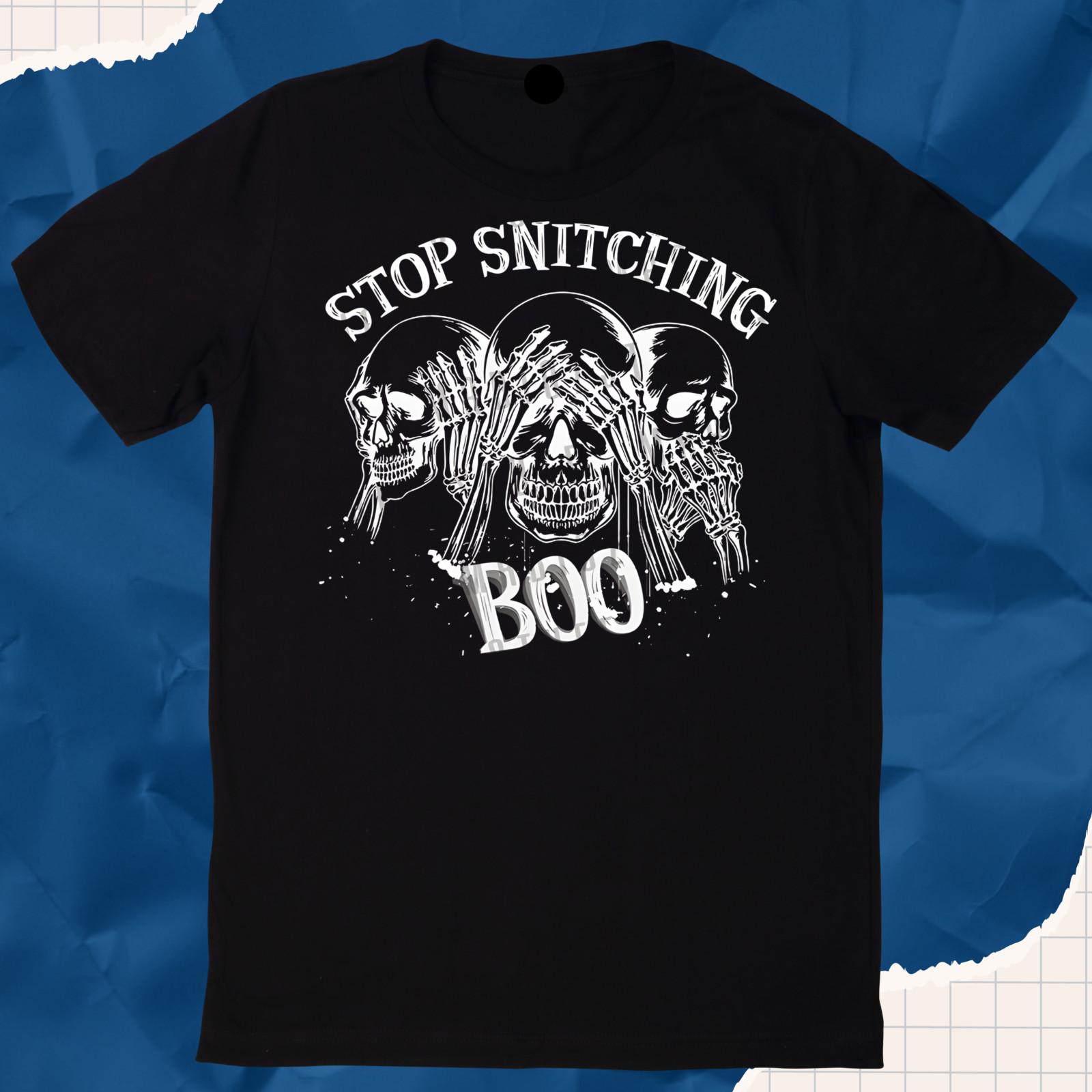 BOO STOP SNITCHING BLACK Men Girl UNISEX Round Neck Short Sleeve T-Shirt T1 XL