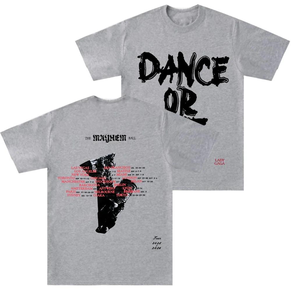 

Lady Gaga Mayhem Dance or Die Tour T-Shirt Men Women Oversized Y2k Vintage Pure Cotton Tees Round Neck T Shirts Comfort Clothing S