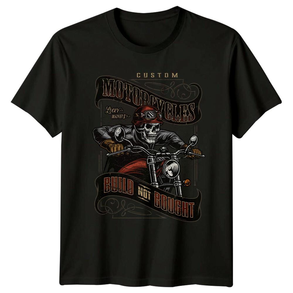 Custom Motorcycles Build Not Bought Skull Unisexs TShirt Unisexs Tee Graphic