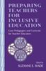The Preparing Teachers for Inclusive Education : Case Pedagogies and Curricula for Teacher Educators Book