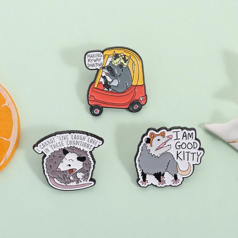 Funny Opossum Animal Enamel Pins I Can't Live Laugh Love In These Conditions I Am Good Kitty Brooches Lapel Badge Jewelry Gifts