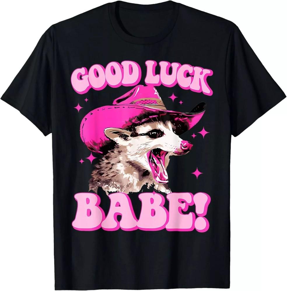 Good Luck Babe Pink Pony Club Cowgirls Western Opossum T-Shirt Unisex T-Shirt XXL