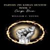 Parvon Zin Koban Hunter Book 7 Carpe Diem by William C. Young Paperback Book 9781035897018