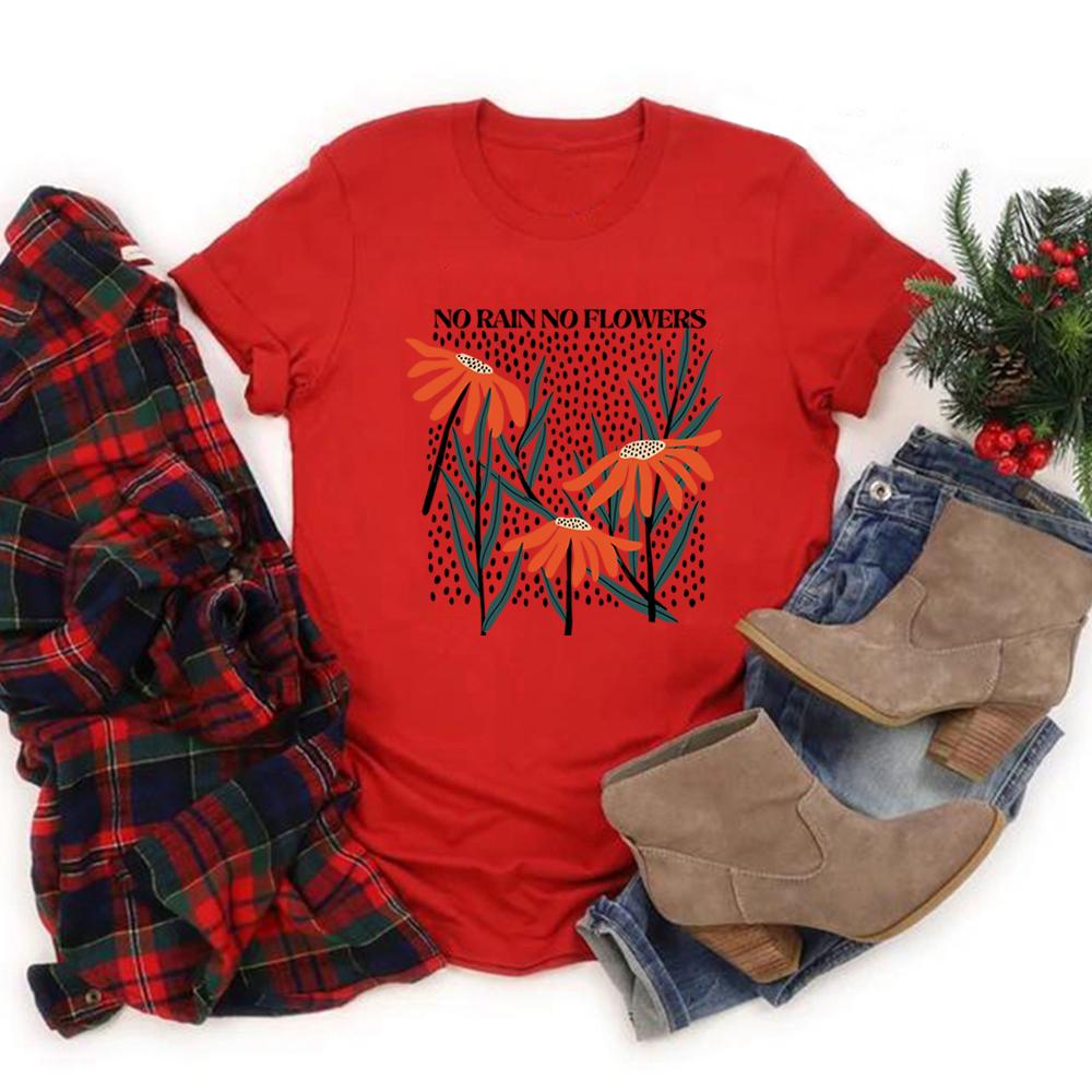 Flower TShirt No Rain No Flowers Tshirt Floral Graphic Tees Women Casual Short Sleeve Tshirts Wildflower Tshirt Women Clothes