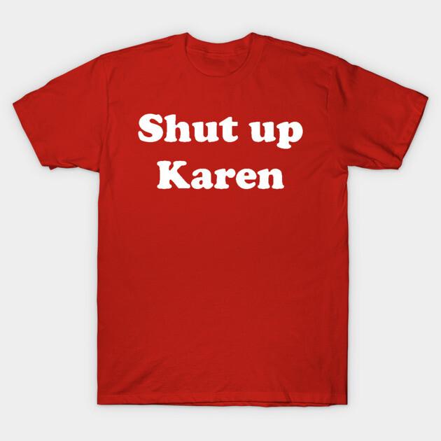 Asian Size Men Black Print T-shirt Shut Up Karen No-Cut Print Cotton Tshirt 2XL красный