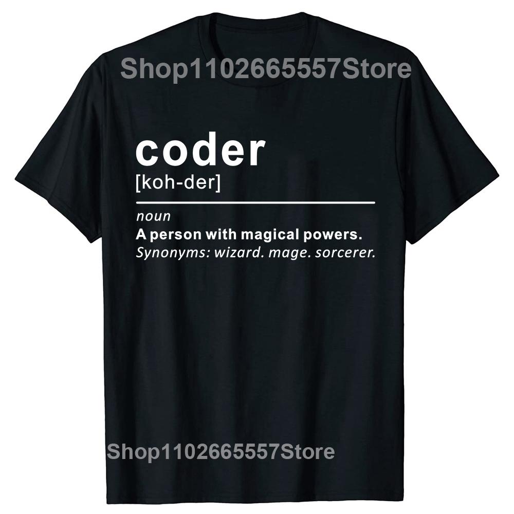 Coder A Person With Magic Power Programmer Unisex T Shirt Cotton Custom Short Sleeve Funny Coding Web Programmer Dad Tshirts