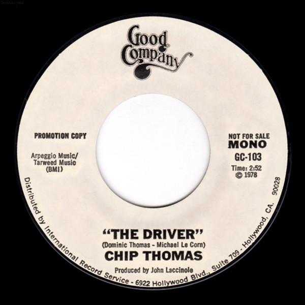 

7inch Record CHIP THOMAS - The Driver GC103PROMO Good Company 1978 UK Rock Used