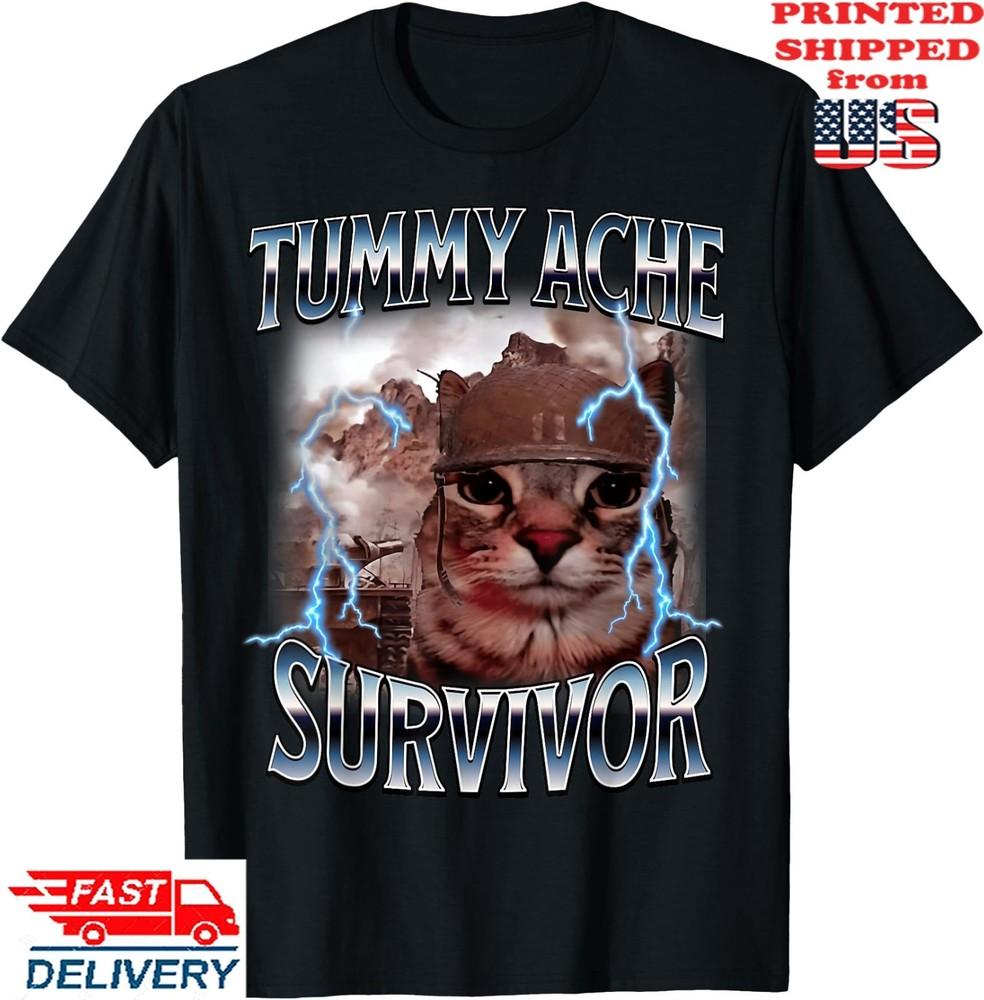 I Survived Today s Tummy Ache Survivor Funny Cat Meme  T-Shirt, Unisex Tee Unisex T-Shirt S
