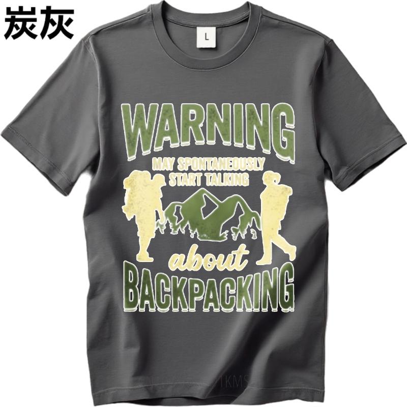 Printed Teenagers Round Neck tshirt Streetwear Warning May Spontaneously Start Talking About Backpacking Classic For Unisex